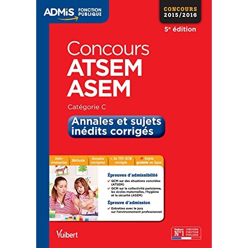 Emprunter Concours ATSEM et ASEM. Annales et sujets inédits corrigés cat C, concours 2015-2016, 5e édition livre