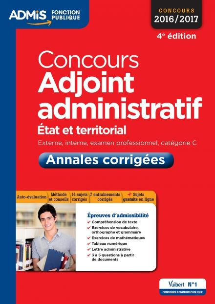 Emprunter Concours adjoint administratif 2016/2017. Etat et territorial, externe, interne, examen professionne livre