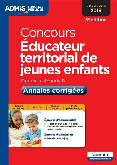 Emprunter Concours Educateur territorial de jeunes enfants. Externe, Catégorie B : annales corrigées, 5e éditi livre
