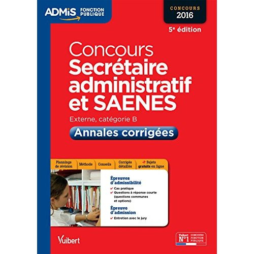 Emprunter Concours secrétaire administratif et SAENES 2016. Annales corrigées, 5e édition livre