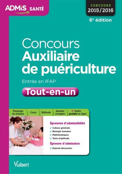 Emprunter Concours auxiliaire de puériculture. Entrée en IFAP Tout-en-un, 6e édition livre