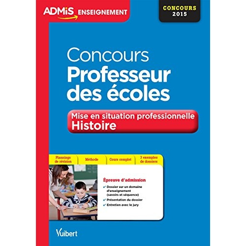 Emprunter Concours Professeur des écoles Histoire. Mise en situation professionnelle, CRPE 2015-2016, Edition livre