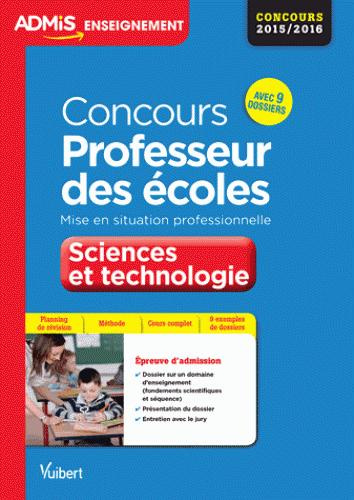 Emprunter Concours Professeur des écoles Sciences et technologie. Mise en situation professionnelle, CRPE 2015 livre