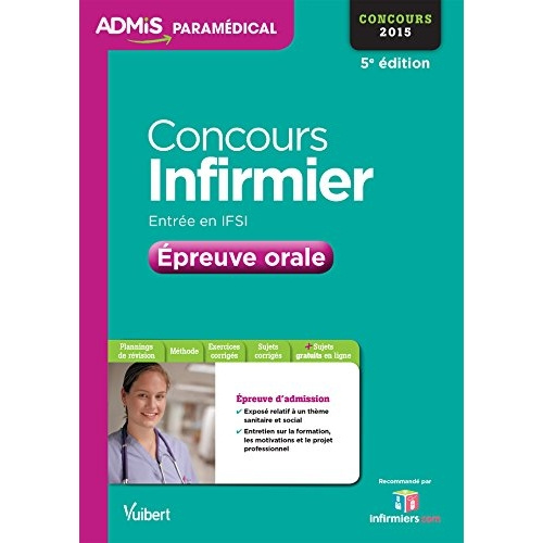 Emprunter Concours infirmier, entrée en IFSI. Epreuve orale, concours 2015, 5e édition livre