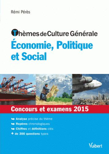 Emprunter Thèmes de culture générale. Economie, Politique et Social livre