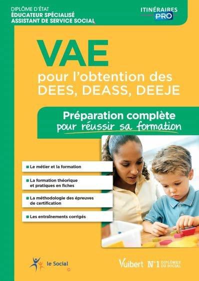 Emprunter VAE pour l'obtention des DESS, DEASS, DEEJE. Préparation complète pour réussir sa formation, 2e édit livre