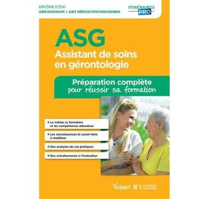 Emprunter Assistant de soins en gérontologie (ASG). Préparation complète pour réussir sa formation, 2e édition livre