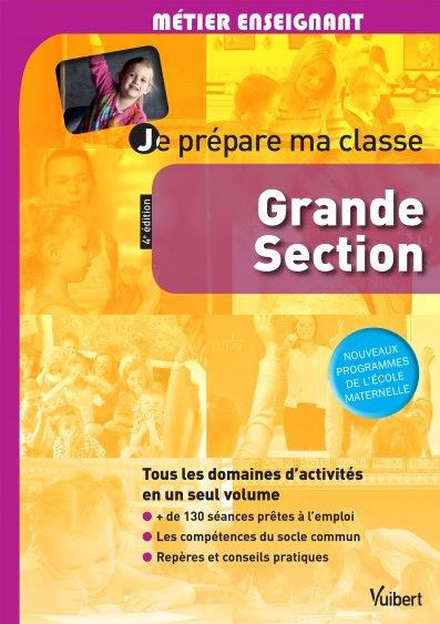 Emprunter Je prépare ma classe Grande Section. 4e édition livre