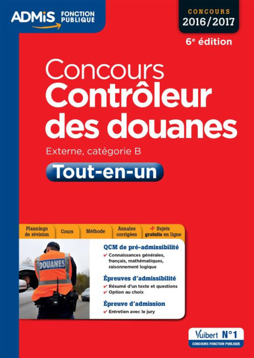 Emprunter Concours Contrôleur des douanes - Catégorie B - Tout-en-un. Edition 2017 livre