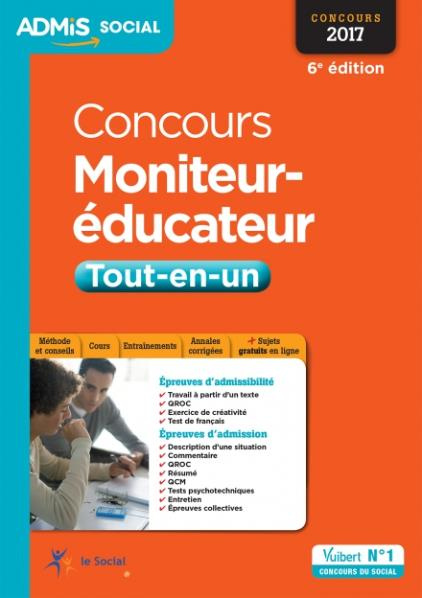 Emprunter Concours Moniteur-éducateur. Tout-en-un, Edition 2017 livre