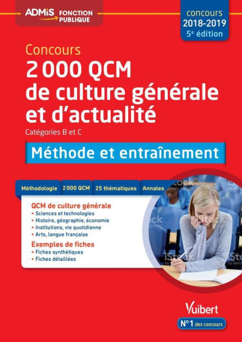Emprunter 2 000 QCM de culture générale et actualité. Méthode et entraînement, Catégories B et C, Edition 2018 livre