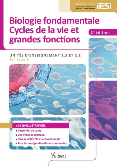 Emprunter Biologie fondamentale, Cycles de la vie et grandes fonctions. Unités d'enseignement 2.1 et 2.2, 2e é livre
