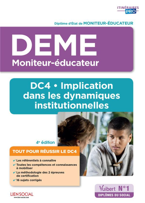 Emprunter Implication dans les dynamiques institutionnelles DEME DC4. Diplôme d'Etat de Moniteur-éducateur, 4e livre