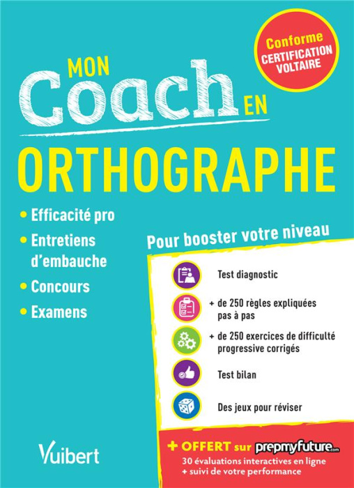 Emprunter Mon coach en Orthographe. Efficacité pro, Entretiens d'embauche, Concours, examens livre