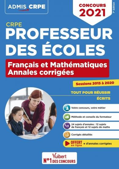 Emprunter Concours professeur des écoles. Annales corrigées français et mathématiques, Edition 2021 livre