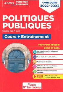 Emprunter Politiques publiques Catégories A et B. Cours Entraînement, Edition 2022-2023 livre