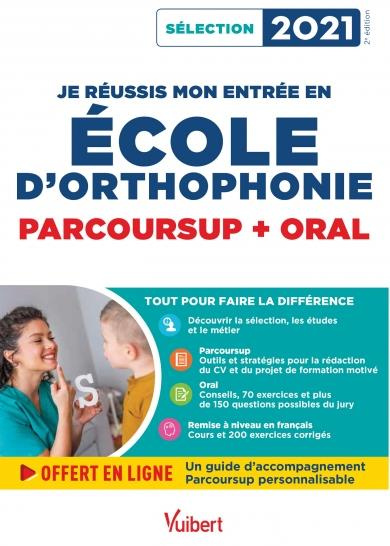 Emprunter Je réussis mon entrée en école d'orthophonie. Parcoursup oral, Edition 2021 livre
