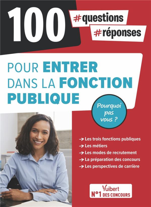 Emprunter 100 questions-réponses pour entrer dans la fonction publique. Pourquoi pas vous ? livre