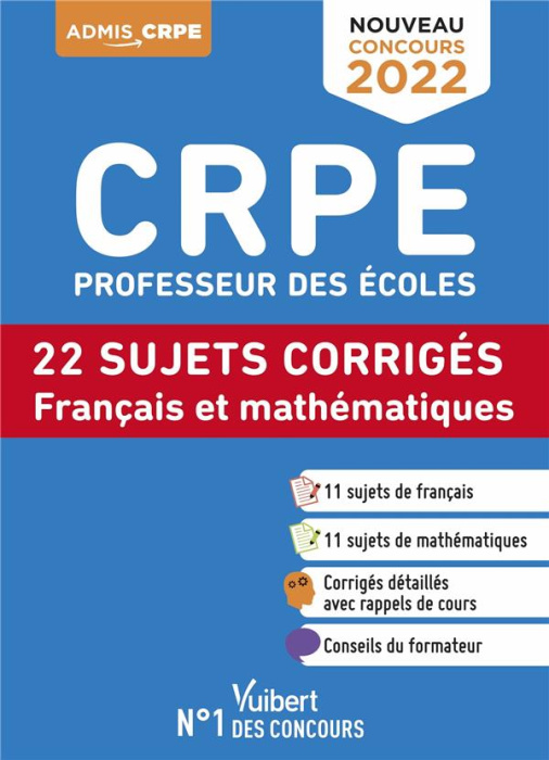 Emprunter CRPE Professeur des écoles. 22 sujets corrigés Français et mathématiques, Edition 2022 livre