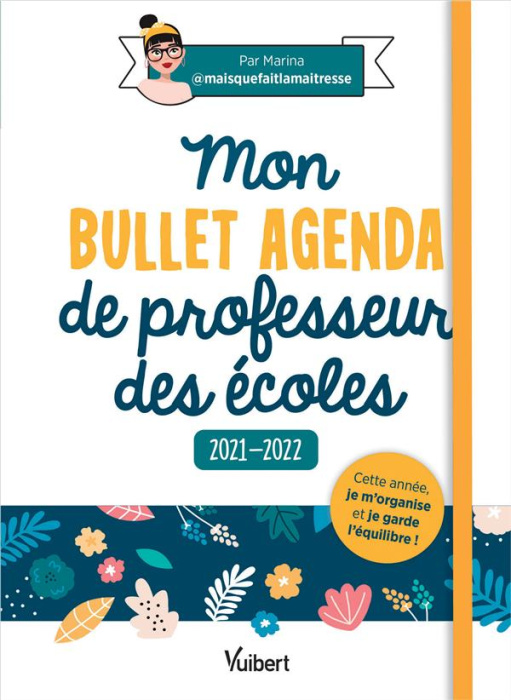 Emprunter Mon Bullet Agenda de professeur des écoles. Edition 2021-2022 livre