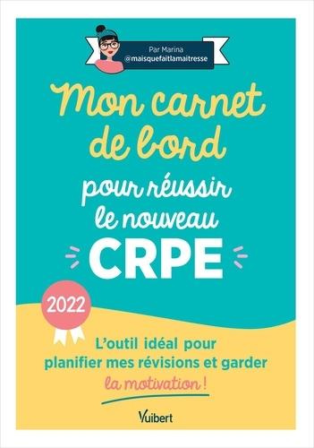 Emprunter Mon carnet de bord pour le réussir le nouveau CRPE. Edition 2022 livre