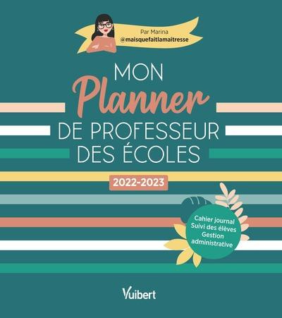 Emprunter Mon Planner de professeur des écoles. Edition 2022-2023 livre