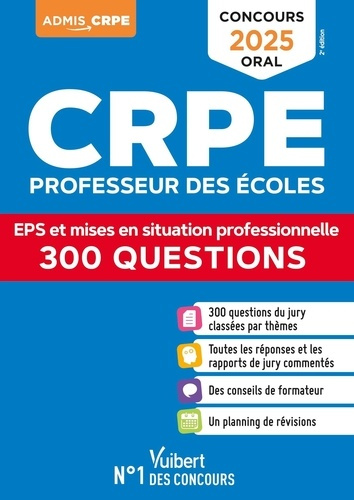 Emprunter CRPE Professeur des écoles. EPS et mises en situation professionnelle 300 questions, Edition 2025 livre