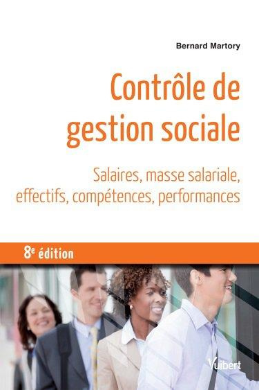 Emprunter Contrôle de gestion sociale. Salaires, masse salariale, effectifs, compétences, performances, 8e édi livre
