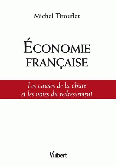 Emprunter Economie française. Les causes de la chute et les voies du redressement livre