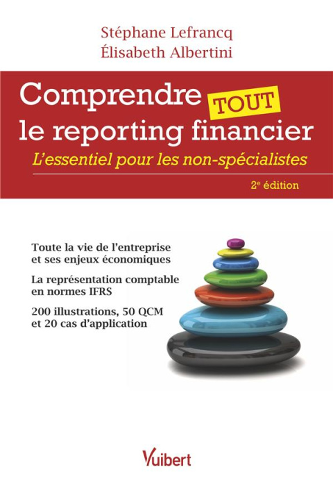 Emprunter Comprendre tout le reporting financier. L'essentiel pour les non-spécialistes, 2e édition livre