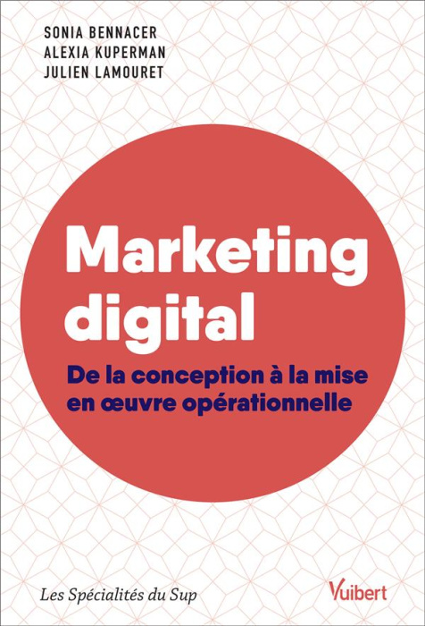 Emprunter Marketing digital. De la conception à la mise en oeuvre opérationnelle livre