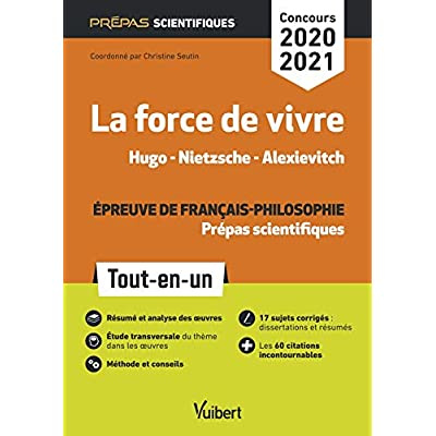 Emprunter La force de vivre, Hugo - Nietzsche - Alexievitch. Epreuve de français-philosophie Tout-en-un prépas livre