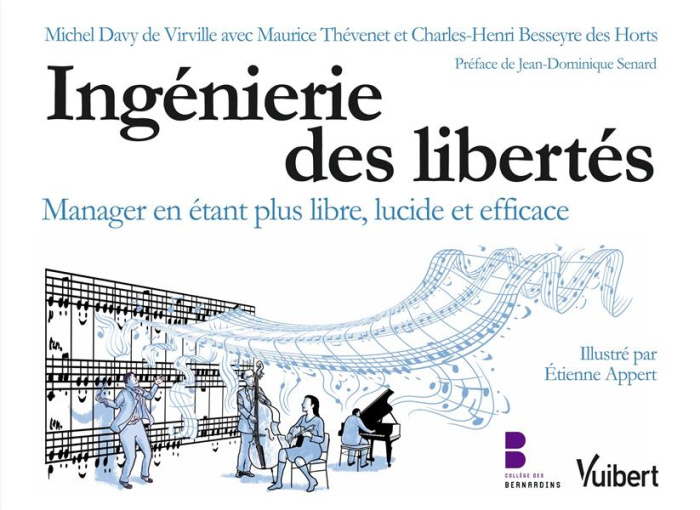 Emprunter Ingénierie des libertés. Manager en étant plus libre, lucide et efficace livre