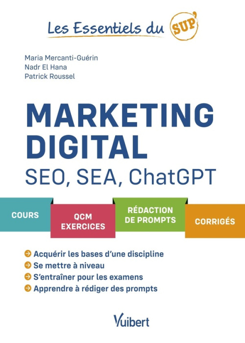 Emprunter Marketing digital, SEO, SEA et ChatGPT. Cours - QCM - Exercices - Rédaction de prompts - Corrigés livre