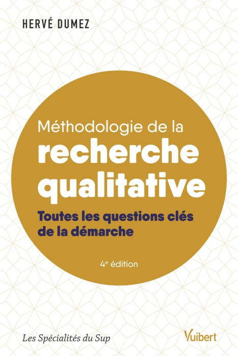 Emprunter Méthodologie de la recherche qualitative. Toutes les questions clés de la démarche livre