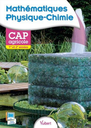 Emprunter Mathématiques Physique-Chimie CAP agricole 1e et 2e années livre