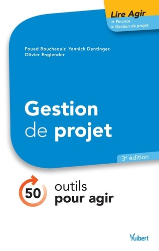 Emprunter Gestion de projet. 50 outils pour agir, 3e édition livre