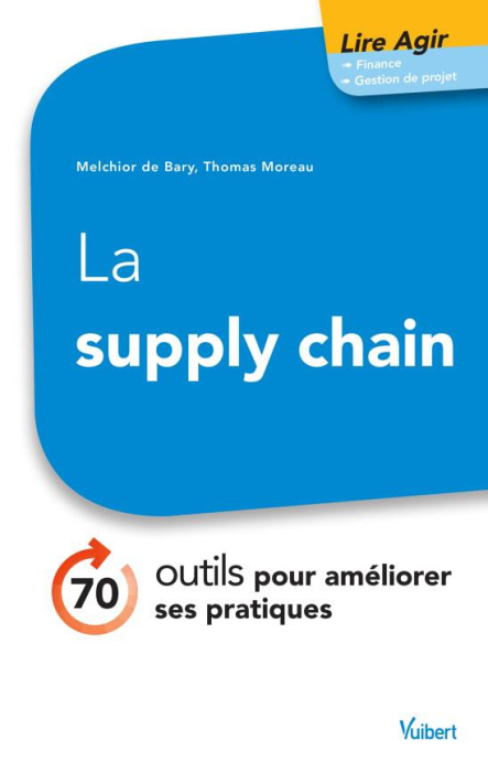 Emprunter La supply chain. 60 outils pour améliorer ses pratiques livre