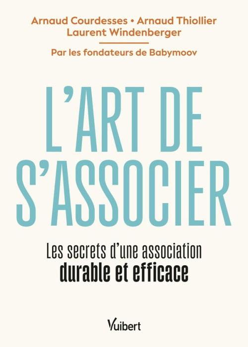 Emprunter L'art de s'associer. Les secrets d’une association durable et efficace livre