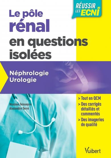 Emprunter Le pôle rénal en questions isolées. Néphrologie, urologie livre