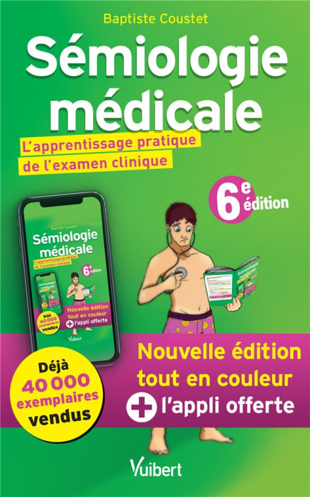 Emprunter Sémiologie médicale. L'apprentissage pratique de l'examen clinique, 6e édition livre