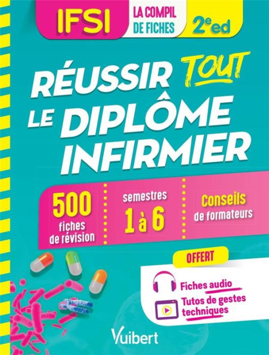 Emprunter IFSI - Réussir tout le Diplôme infirmier en 500 fiches de révision. Semestres 1 à 6, 2e édition livre