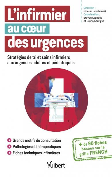 Emprunter L'infirmier au coeur des urgences. Stratégies de tri et soins infirmiers aux urgences adultes et péd livre