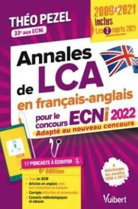 Emprunter Annales de LCA pour le concours ECNi/EDN. 2009 à 2021. Inclus les 2 sujets 2021, 6e édition, Edition livre