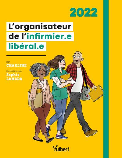 Emprunter L'organisateur de l'infirmier.e libéral.e. Edition 2022 livre