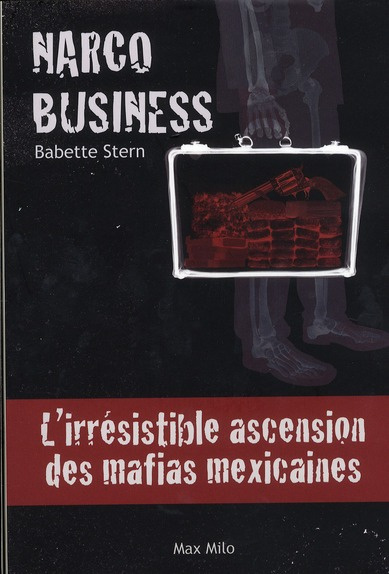 Emprunter Narco Business. L'irrésistible ascension des mafias mexicaines livre