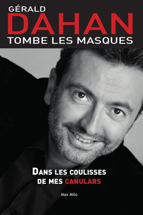 Emprunter Tombe les masques. Les coulisses de mes canulars livre