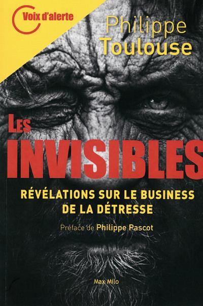 Emprunter Les invisibles. Révélations sur le business de la détresse livre
