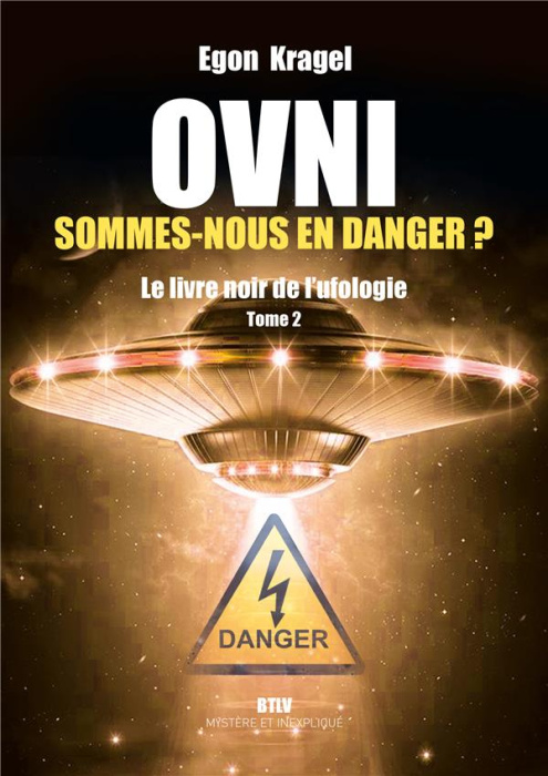 Emprunter OVNI : Sommes-nous en danger ? Le livre noir de l'ufologie livre