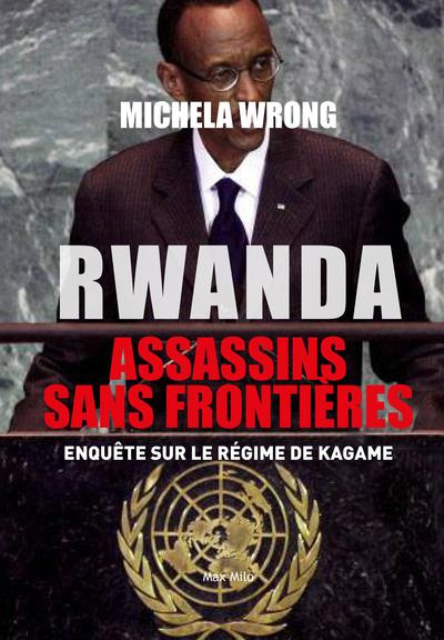 Emprunter Rwanda, Assassins sans frontières. Enquête sur le régime de Kagame livre